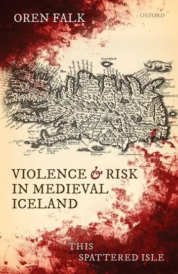 Cover of Violence and Risk in Medieval Iceland