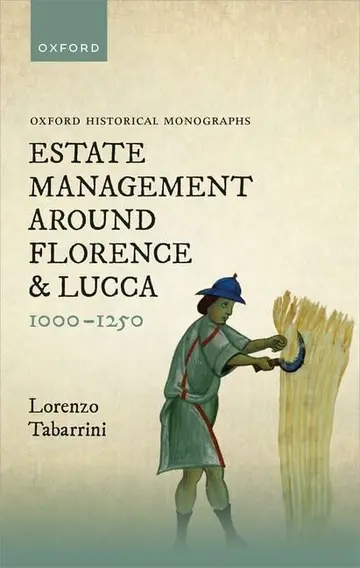 Cover of Estate Management around Florence and Lucca 1000-1250