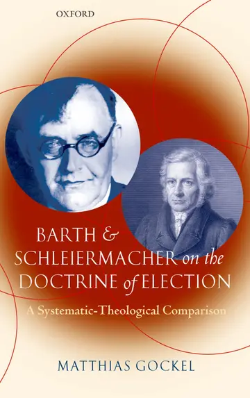 Cover of Barth and Schleiermacher on the Doctrine of Election