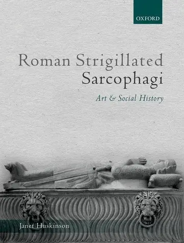 Cover of Roman Strigillated Sarcophagi