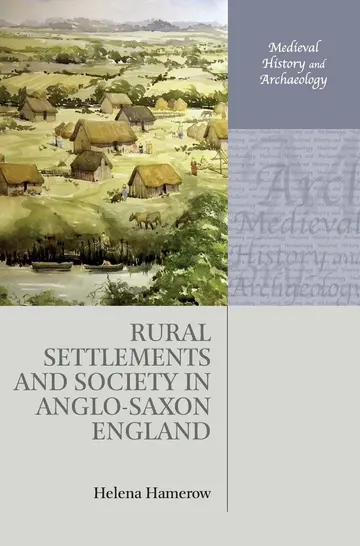 Cover of Rural Settlements and Society in Anglo-Saxon England