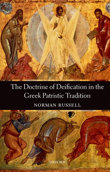 Cover of The Doctrine of Deification in the Greek Patristic Tradition
