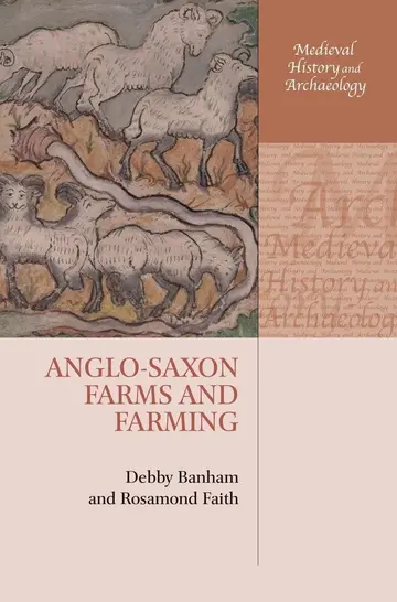 Cover of Anglo-Saxon Farms and Farming