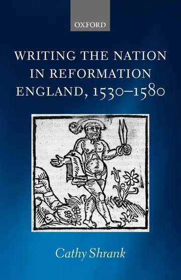 Cover of Writing the Nation in Reformation England, 1530-1580