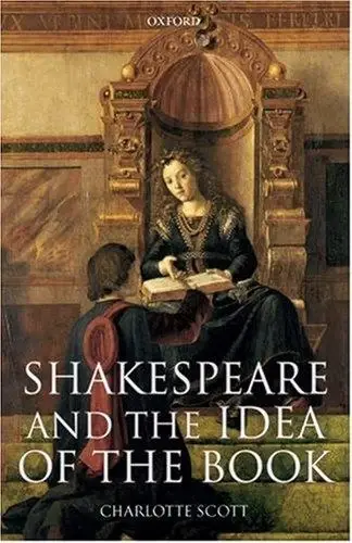 Cover of Shakespeare and the Idea of the Book