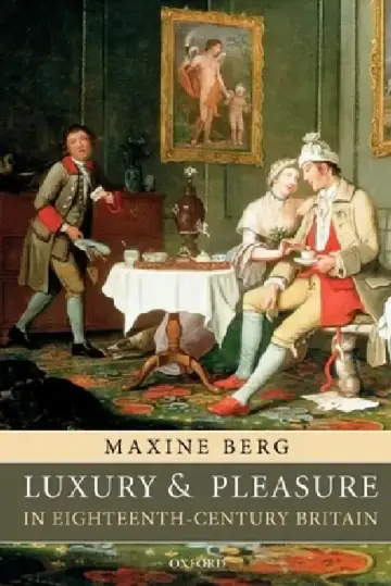 Cover of Luxury and Pleasure in Eighteenth-Century Britain