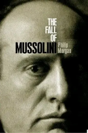 Cover of The Fall of Mussolini