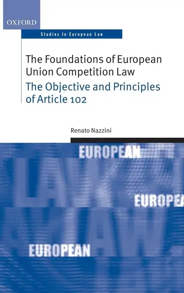 Cover of The Foundations of Europen Union Competition Law