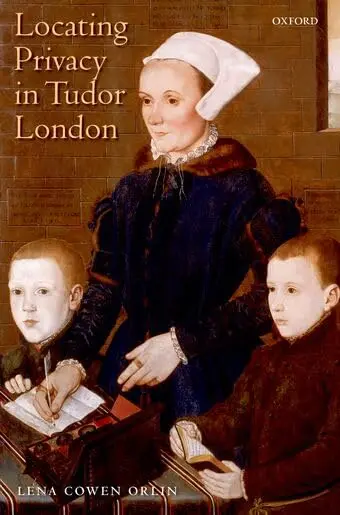 Cover of Locating Privacy in Tudor London