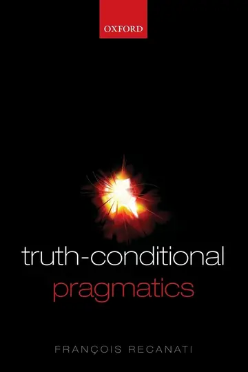 Cover of Truth-Conditional Pragmatics