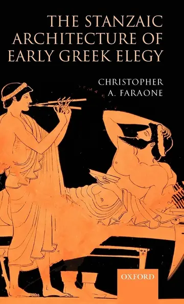 Cover of The Stanzaic Architecture of Early Greek Elegy