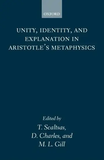 Cover of Unity, Identity and Explanation in Aristotle's "Metaphysics"