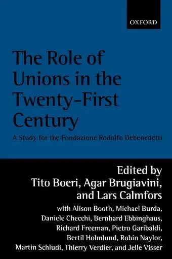Cover of The Role of Unions in the Twenty-first Century
