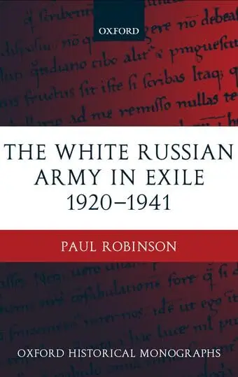 Cover of The White Russian Army in Exile 1920-1941