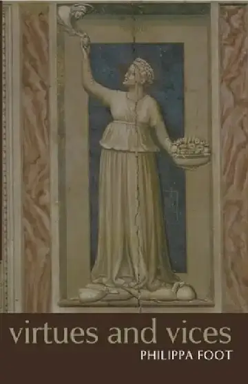 Cover of Virtues and Vices and Other Essays in Moral Philosophy