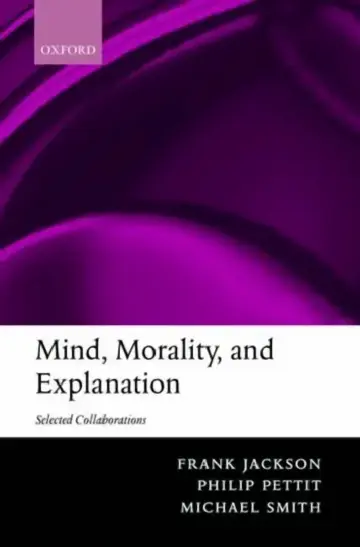 Cover of Mind, Morality, and Explanation