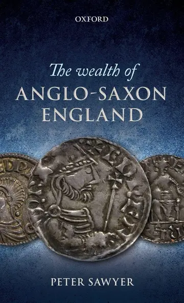 Cover of The Wealth of Anglo-Saxon England