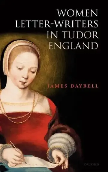 Cover of Women Letter-Writers in Tudor England