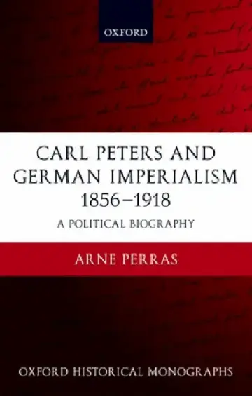 Cover of Carl Peters and German Imperialism 1856-1918