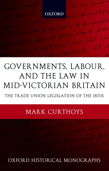 Cover of Governments, Labour, and the Law in Mid-Victorian Britain
