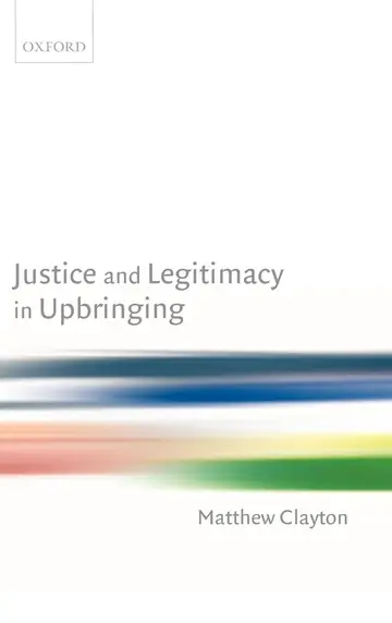 Cover of Justice and Legitimacy in Upbringing
