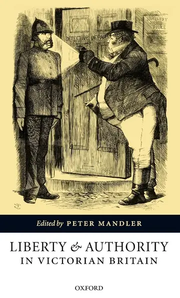 Cover of Liberty and Authority in Victorian Britain