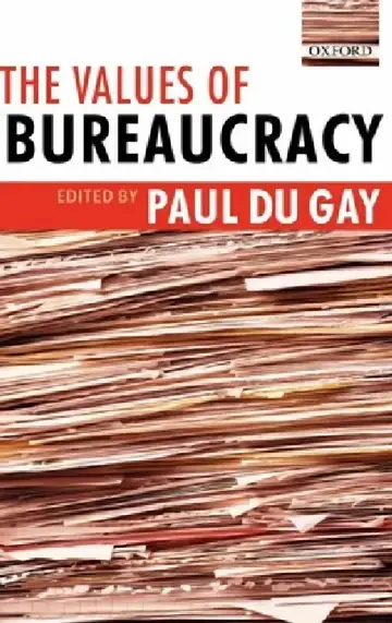 Cover of The Values of Bureaucracy