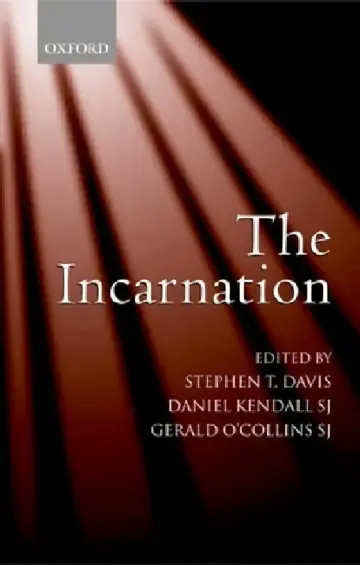 Cover of The Incarnation An Interdisciplinary Symposium on the Incarnation of the Son of God
