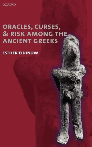 Cover of Oracles, Curses, and Risk Among the Ancient Greeks