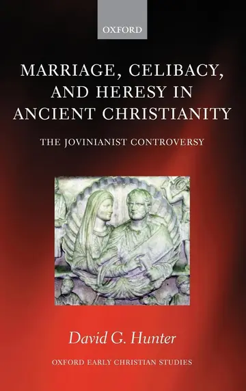 Cover of Marriage, Celibacy, and Heresy in Ancient Christianity