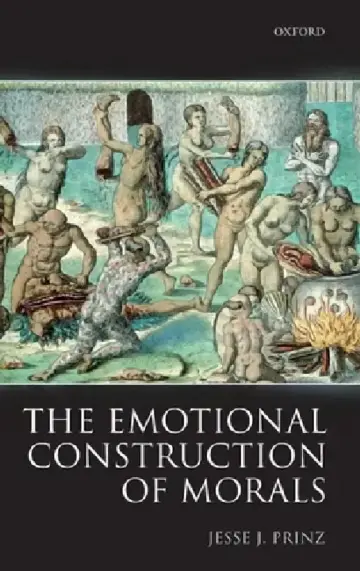 Cover of The Emotional Construction of Morals