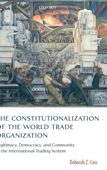 Cover of The Constitutionalization of the World Trade Organization