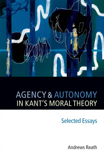 Cover of Agency and Autonomy in Kant's Moral Theory
