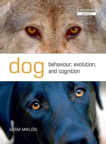 Cover of Dog Behaviour, Evolution, and Cognition