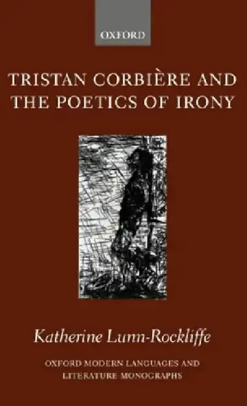 Cover of Tristan Corbiere and the Poetics of Irony