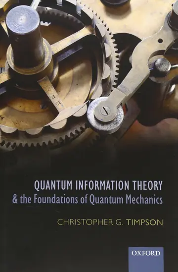 Cover of Quantum Information Theory and the Foundations of Quantum Mechanics
