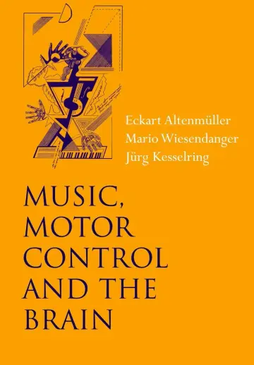 Cover of Music, Motor Control and the Brain