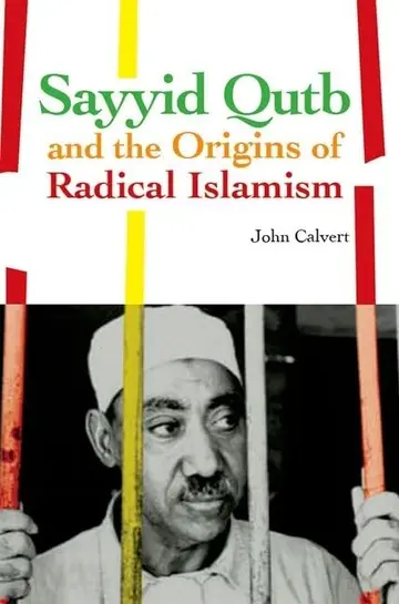 Cover of Sayyid Qutb and the Origins of Radical Islam