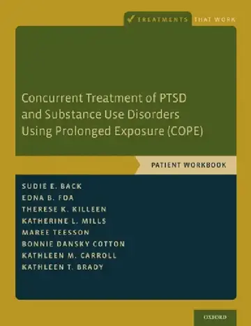 Cover of Concurrent Treatment of Ptsd and Substance Use Disorders Using Prolonged Exposure (Cope)