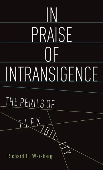 Cover of In Praise of Intransigence