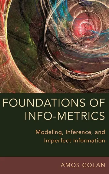 Cover of Foundations of Info-Metrics