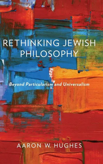 Cover of Rethinking Jewish Philosophy Beyond Particularism and Universalism