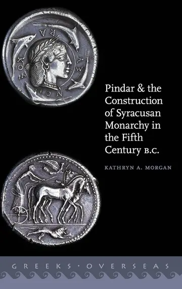 Cover of Pindar and the Construction of Syracusan Monarchy in the Fifth Century B.C