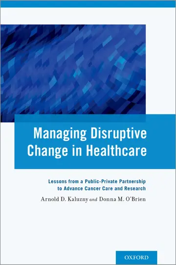 Cover of Managing Disruptive Change in Healthcare