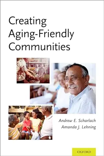 Cover of Creating Aging-Friendly Communities