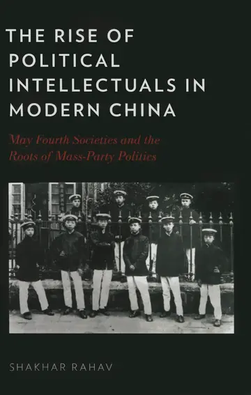 Cover of The Rise of Political Intellectuals in Modern China