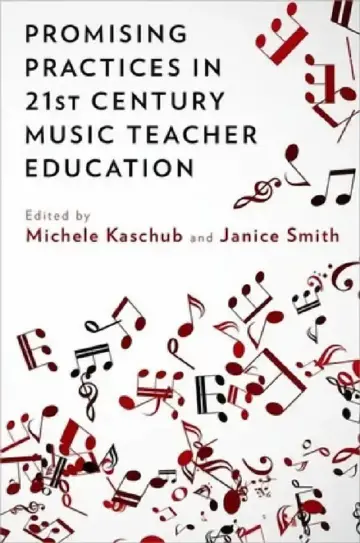 Cover of Promising Practices in 21st Century Music Teacher Education