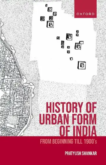 Cover of History Of Urban Form Of India