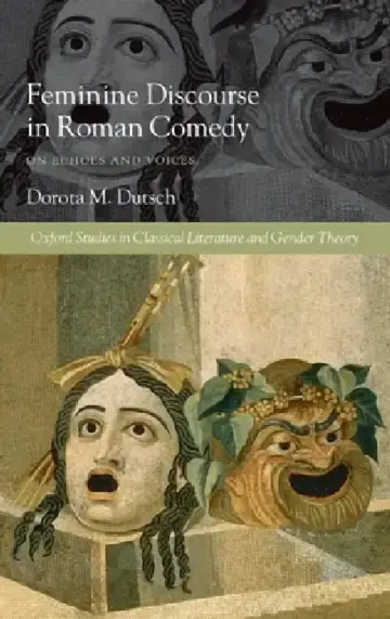 Cover of Feminine Discourse in Roman Comedy