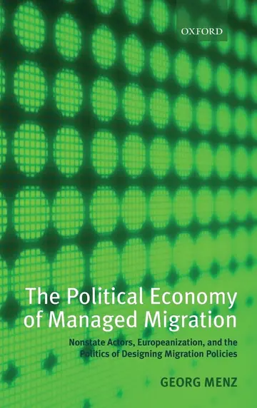 Cover of The Political Economy of Managed Migration